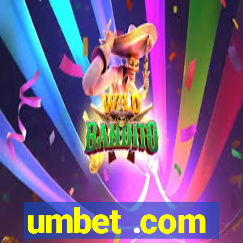 umbet .com